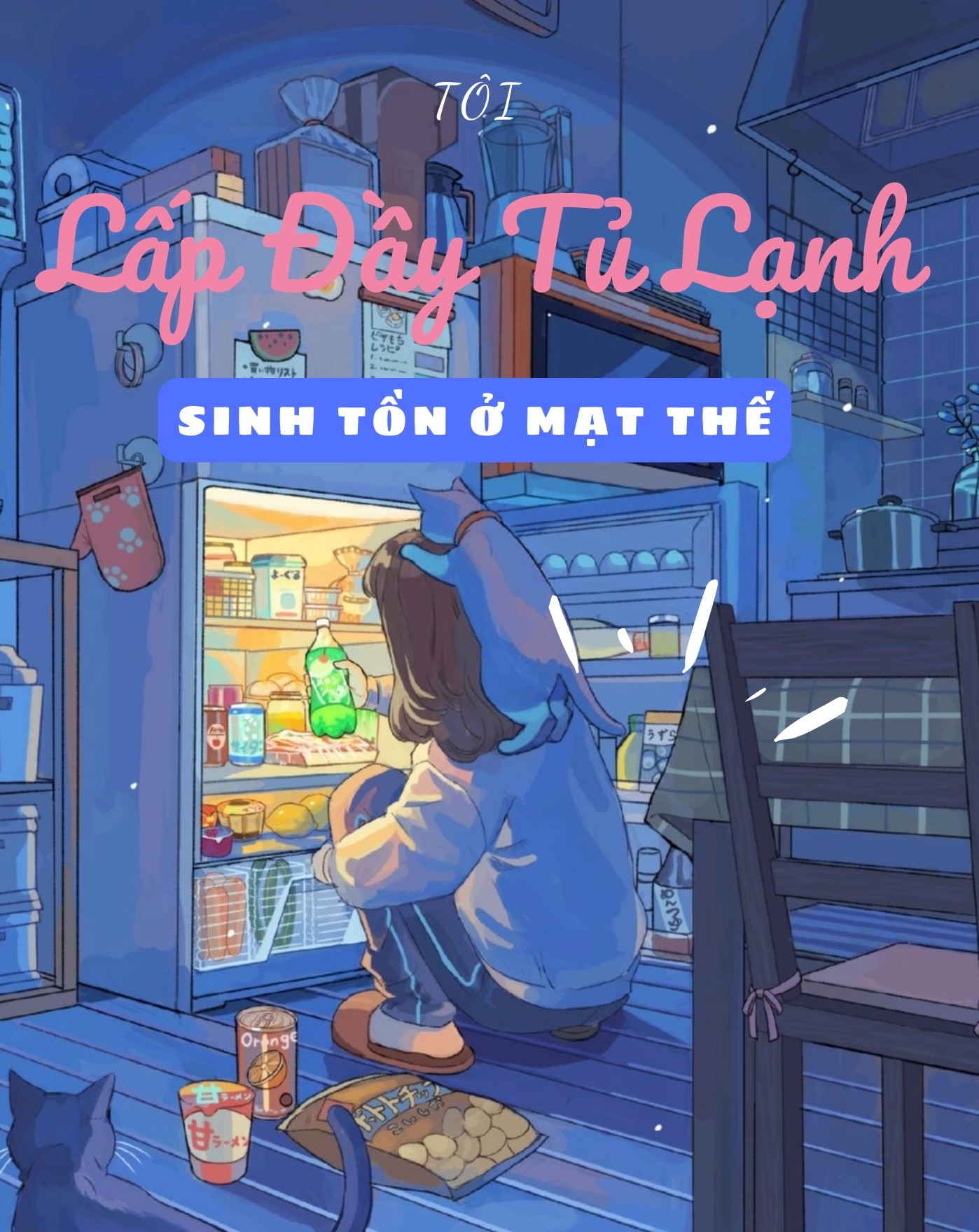 Tôi Lấp Đầy Tủ Lạnh Sinh Tồn Ở Mạt Thế