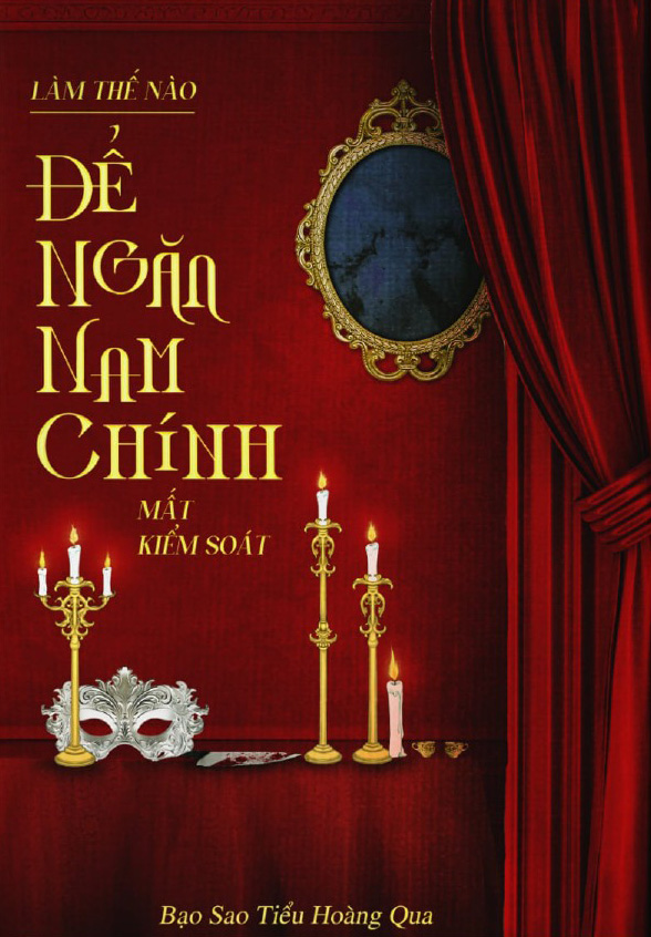 Làm Thế Nào Để Ngăn Nam Chính Mất Kiểm Soát