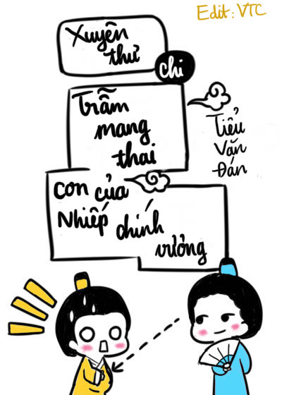 Trẫm Mang Thai Con Của Nhiếp Chính Vương