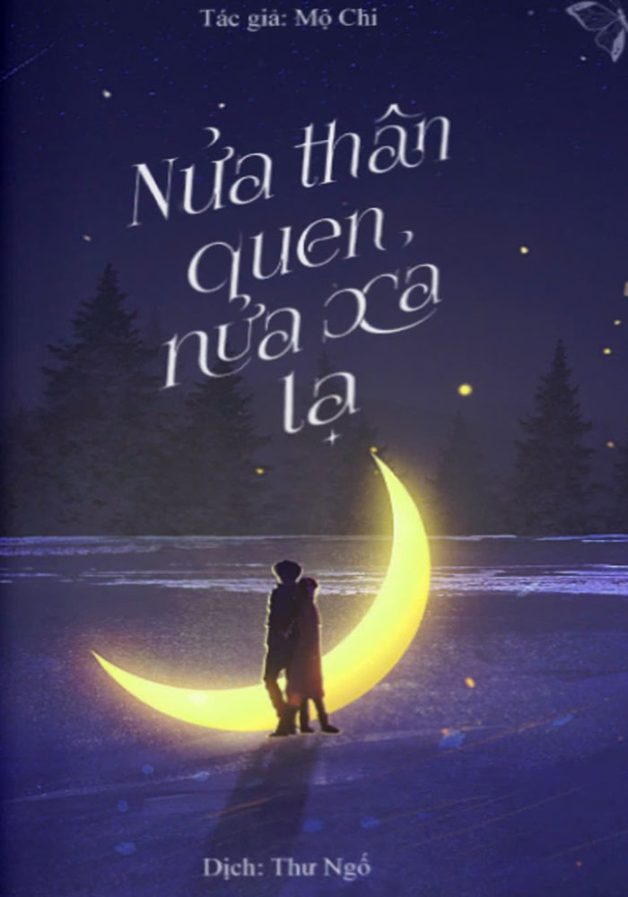 Nửa Thân Quen, Nửa Xa Lạ