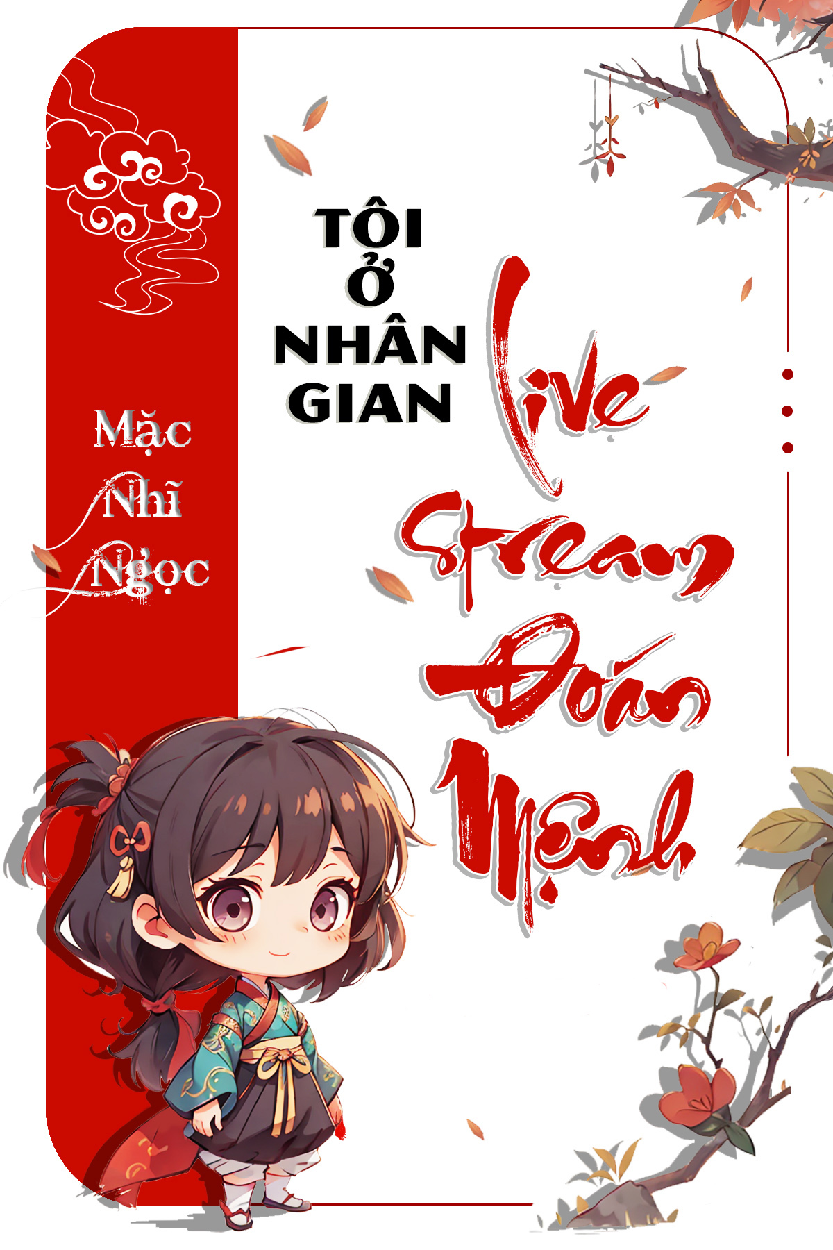 Tôi Ở Nhân Gian Livestream Đoán Mệnh