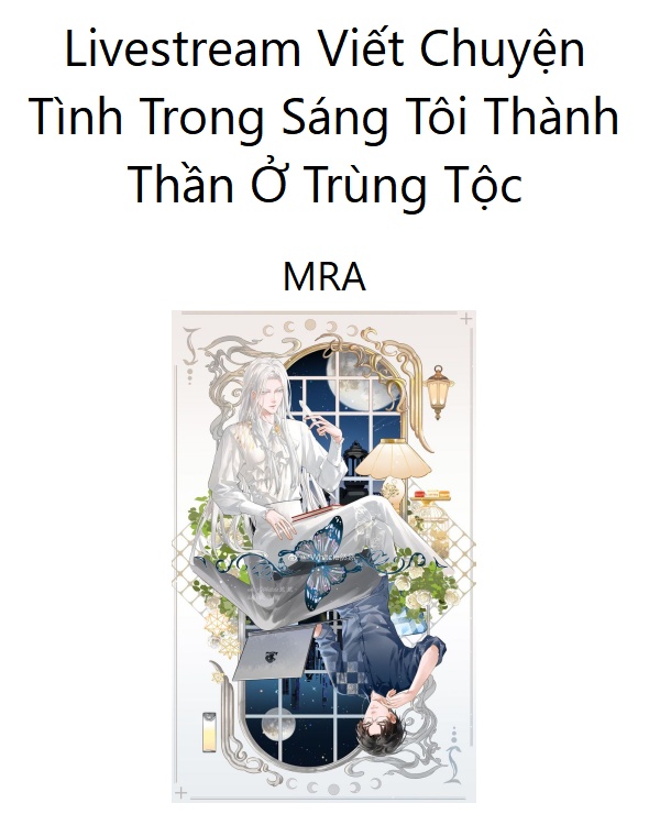 Livestream Viết Chuyện Tình Trong Sáng Tôi Thành Thần Ở Trùng Tộc