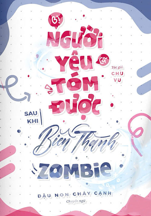 Bị Người Yêu Cũ Tóm Được Sau Khi Biến Thành Zombie