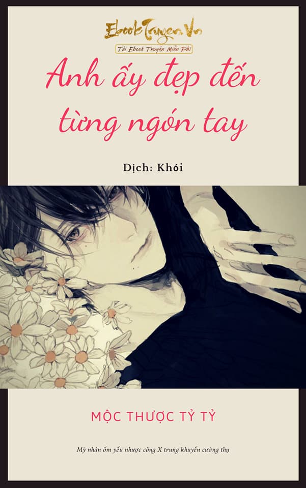 Anh Ấy Đẹp Đến Từng Ngón Tay