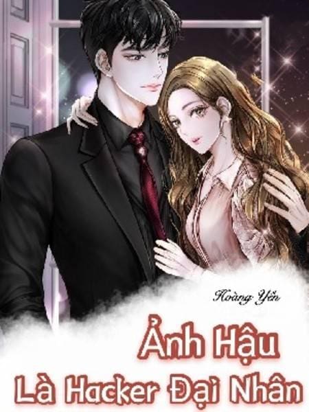 Ảnh Hậu Là Hacker Đại Nhân