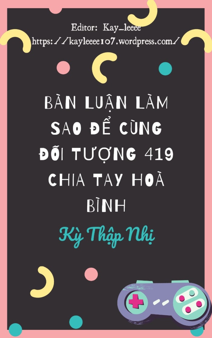 Bàn Luận Làm Sao Cùng Đối Tượng 419 Chia Tay Hòa Bình