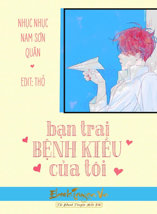 Bạn Trai Bệnh Kiều Của Tôi