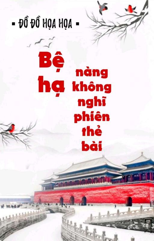 Bệ Hạ Nàng Không Nghĩ Phiên Thẻ Bài Convert