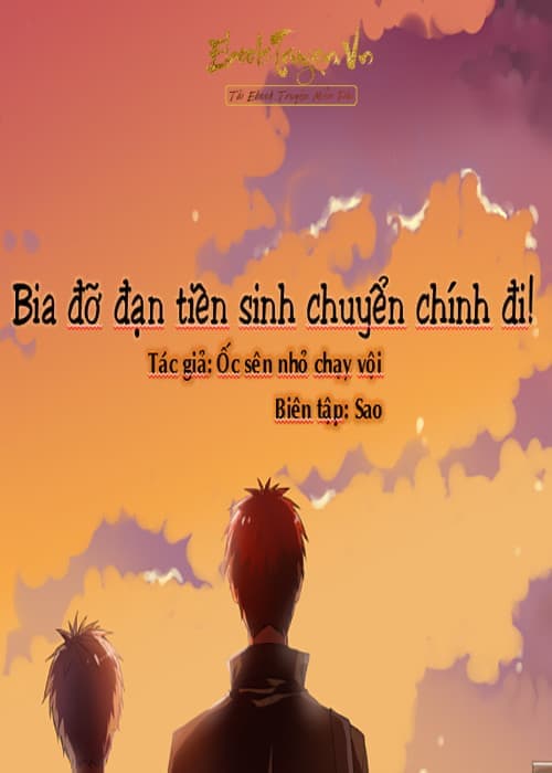 Bia Đỡ Đạn Tiên Sinh Chuyển Chính Đi!