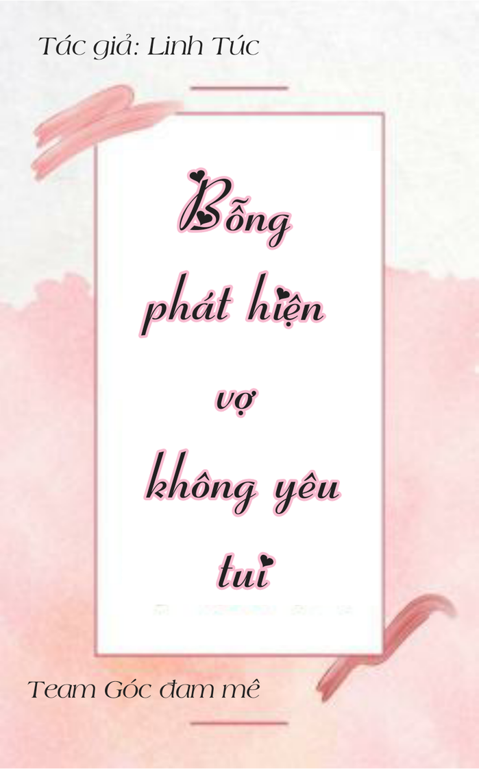 Bỗng Phát Hiện Vợ Không Yêu Tui