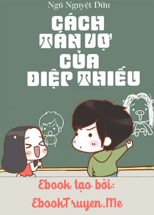 Cách Tán Vợ Của Diệp Thiếu