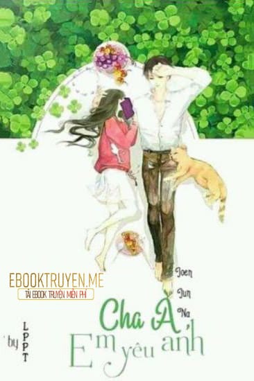 Cha À, Em Yêu Anh