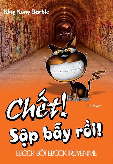 Chết! Sập Bẫy Rồi