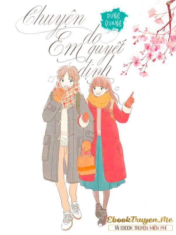 Chuyện Do Em Quyết Định