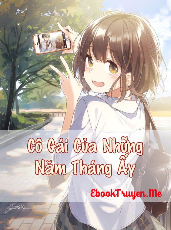 Cô Gái Của Những Năm Tháng Ấy
