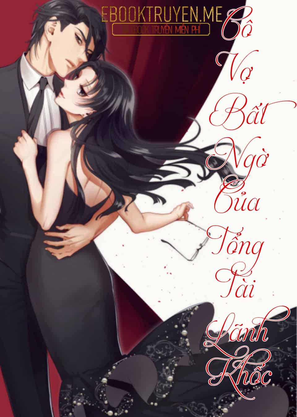 Cô Vợ Bất Ngờ Của Tổng Tài Lãnh Khốc