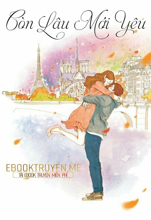Còn Lâu Mới Yêu