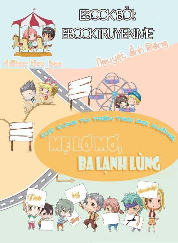 Cục Cưng Từ Trên Trời Rơi Xuống: Mẹ Lơ Mơ Ba Lạnh Lùng