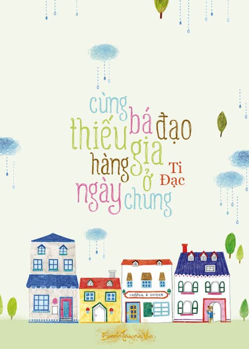 Cùng Bá Đạo Thiếu Gia Hàng Ngày Ở Chung