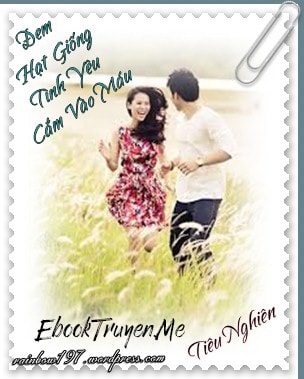 Đem Hạt Giống Tình yêu Cắm Vào Máu