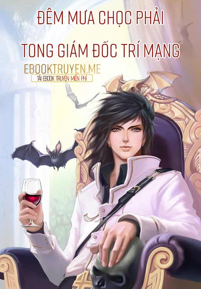 Đêm Mưa Chọc Phải Tổng Giám Đốc Trí Mạng