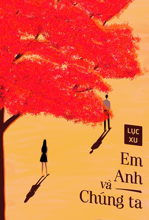 Em, Anh Và Chúng Ta