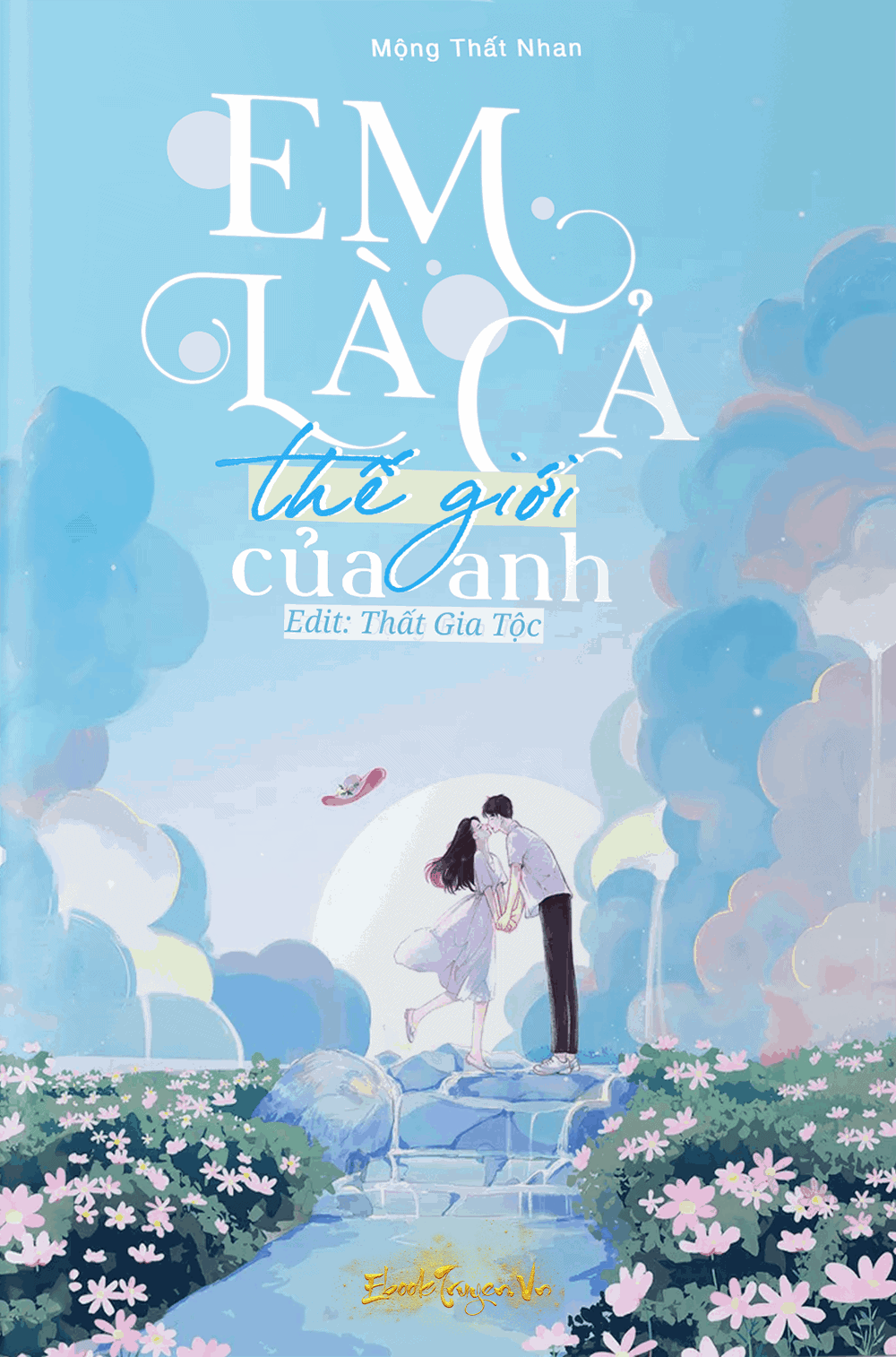 Em Là Cả Thế Giới Của Anh