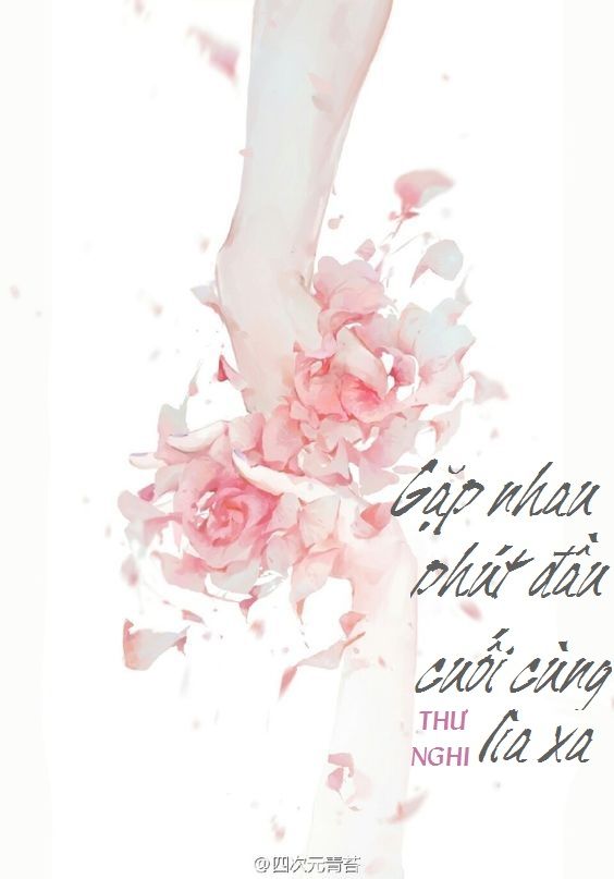 Gặp Nhau Phút Đầu Cuối Cùng Lìa Xa