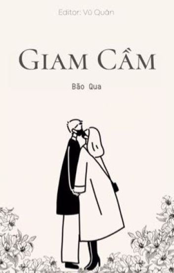 Giam Cầm - Bão Qua