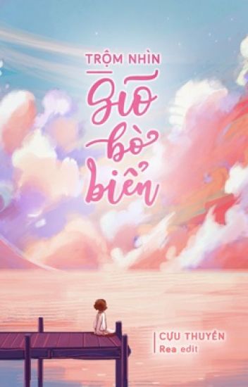 Trộm Nhìn Gió Bờ Biển