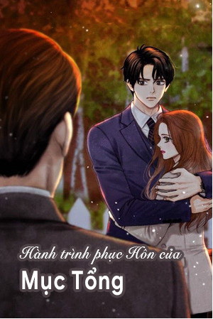 Hành Trình Phục Hôn Của Mục Tổng