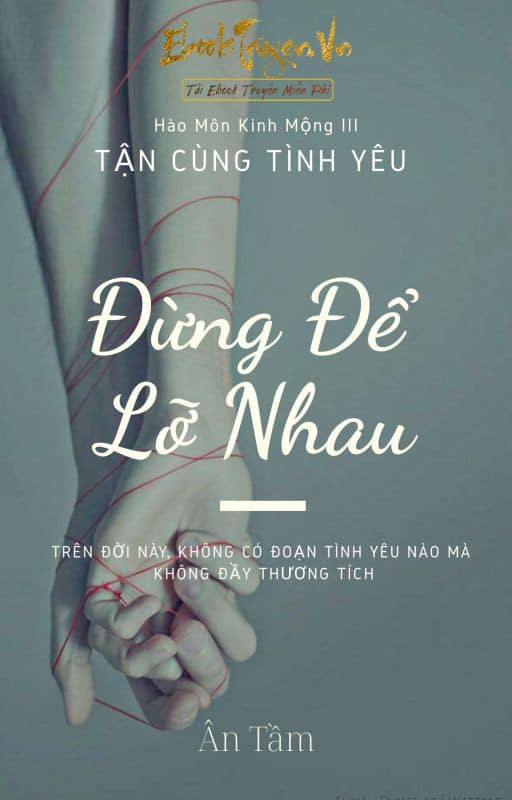 Hào Môn Kinh Mộng III: Đừng Để Lỡ Nhau