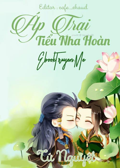 [Hệ Liệt Sơn Đại Vương] Áp Trại Tiểu Nha Hoàn