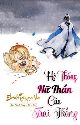 Hệ Thống Nữ Thần Của Trai Thẳng