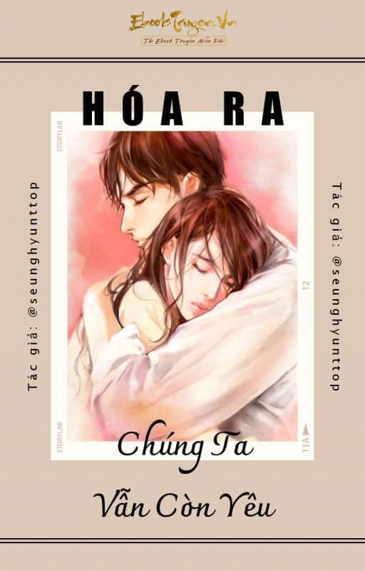 Hóa Ra Chúng Ta Vẫn Còn Yêu