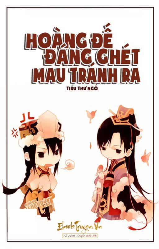 Hoàng Đế Đáng Ghét Mau Tránh Ra