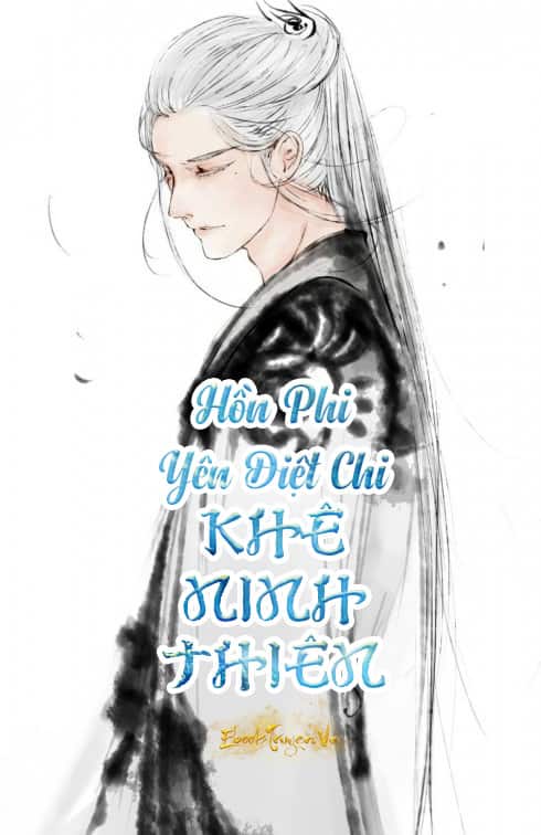 Hồn Phi Yên Diệt Chi Khê Ninh Thiên