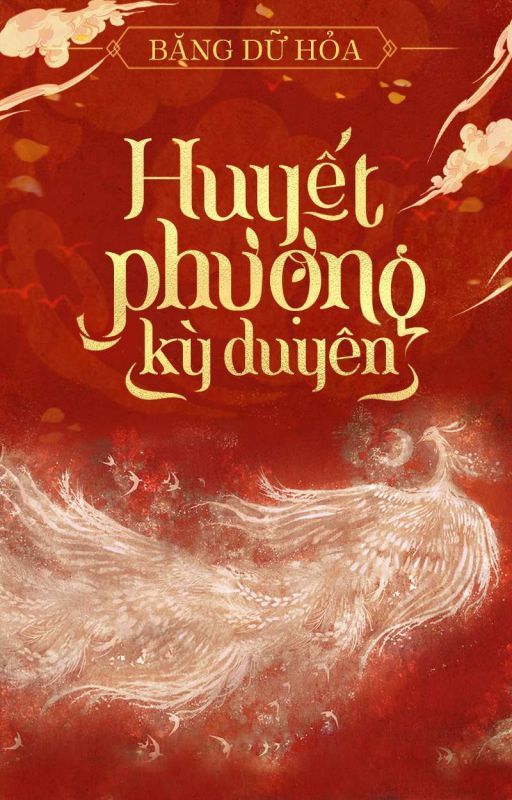 Huyết Phượng Kỳ Duyên