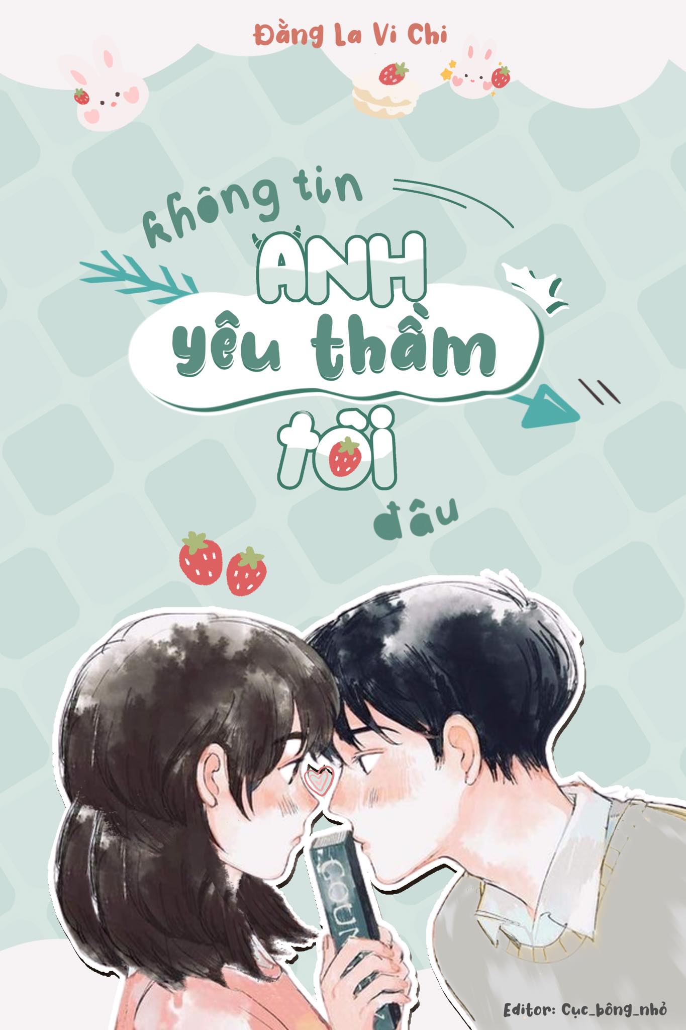 Không Tin Anh Yêu Thầm Tôi Đâu
