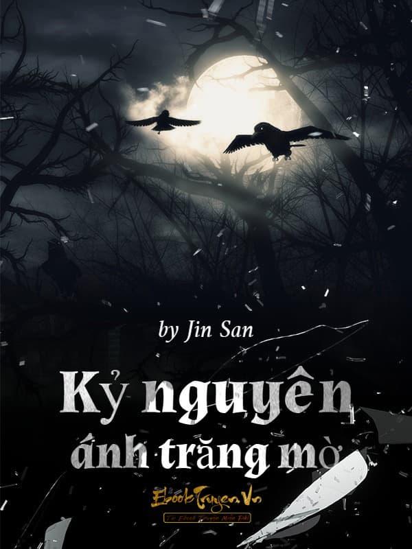 Kỷ Nguyên Ánh Trăng Mờ