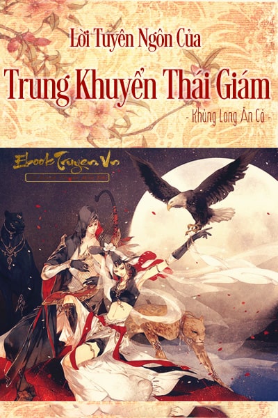 Lời Tuyên Ngôn Của Trung Khuyển Hoạn Quan