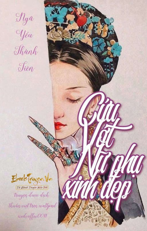 Mau Xuyên: Cứu Vớt Nữ Phụ Xinh Đẹp