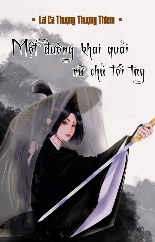 Một Đường Khai Quải, Nữ Chủ Tới Tay Convert