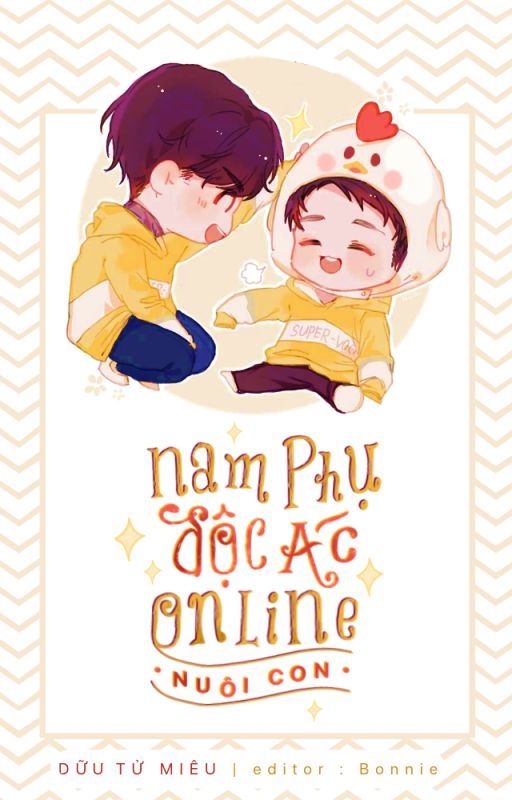 Nam Phụ Độc Ác Online Nuôi Con