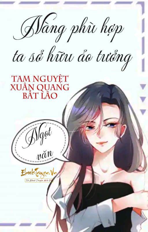 Nàng Phù Hợp Ta Sở Hữu Ảo Tưởng Convert
