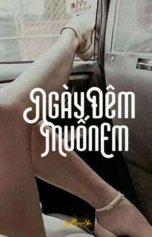 Ngày Đêm Muốn Em