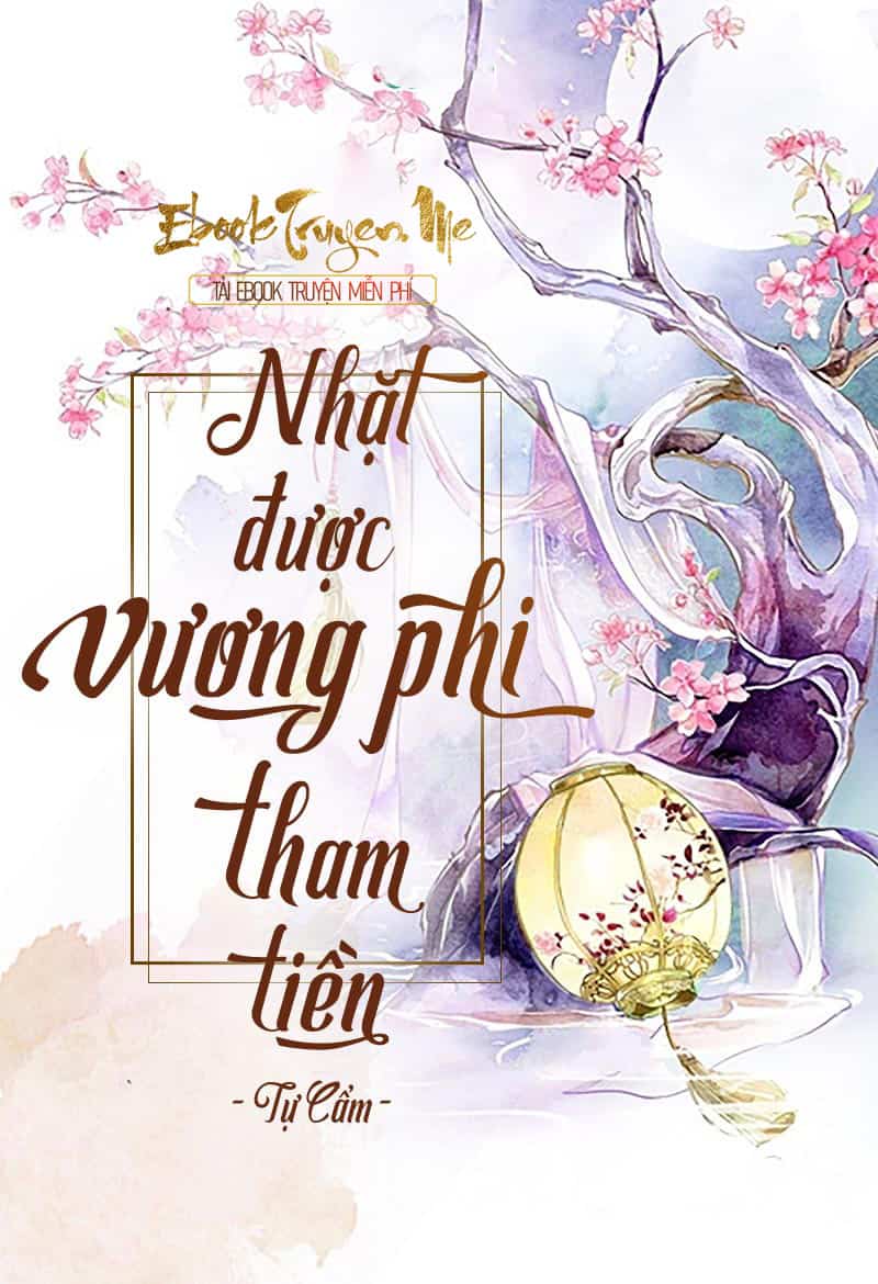 Nhặt Được Vương Phi Tham Tiền