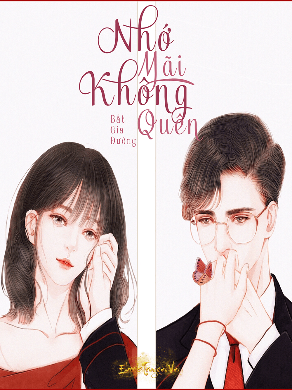 Nhớ Mãi Không Quên - Bất Gia Đường