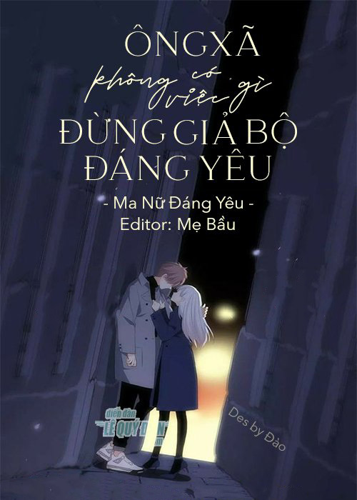 Ông Xã, Không Có Việc Gì Đừng Giả Bộ Đáng Yêu