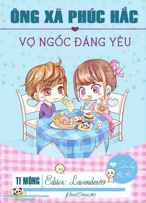 Ông Xã Phúc Hắc, Vợ Ngốc Đáng Yêu